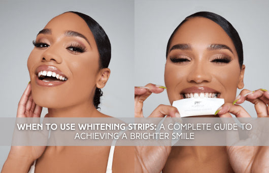When to Use Whitening Strips: A Complete Guide to Achieving a Brighter Smile